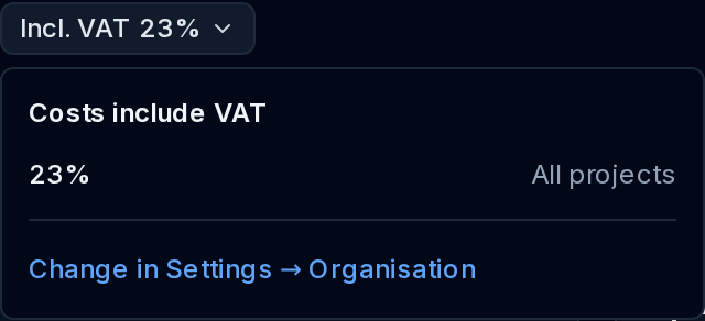 Header chip Incl. VAT 23% open, explaining that costs include VAT and linking to Settings → Organisation.